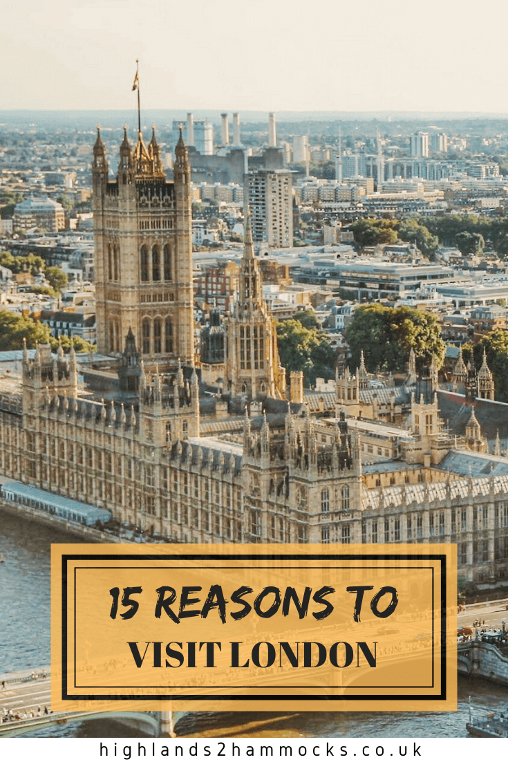15 reasons to visit london