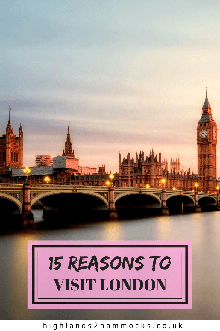 15 reasons to visit london