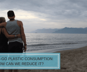 On-the-Go Plastic Consumption: How Can We Reduce It?