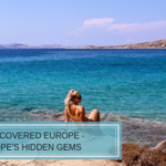 Undiscovered Europe – Europe’s Hidden Gems