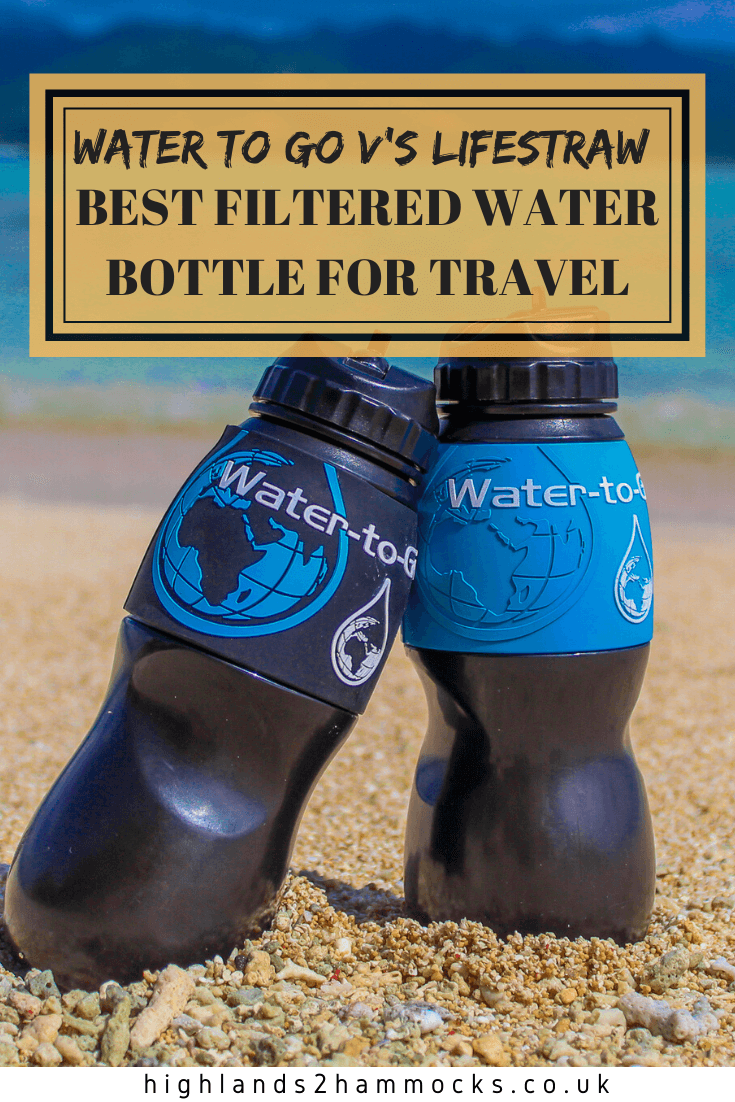 Water to Go v’s Lifestraw - Best Filtered Water Bottle for Travel pinterest image 