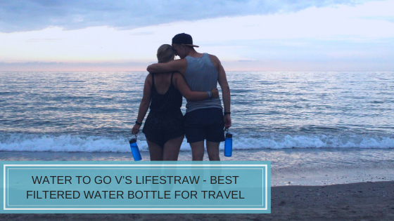 Read more about the article Best Filtered Water Bottle for Travel 2023 Guide – WatertoGo vs Lifestraw