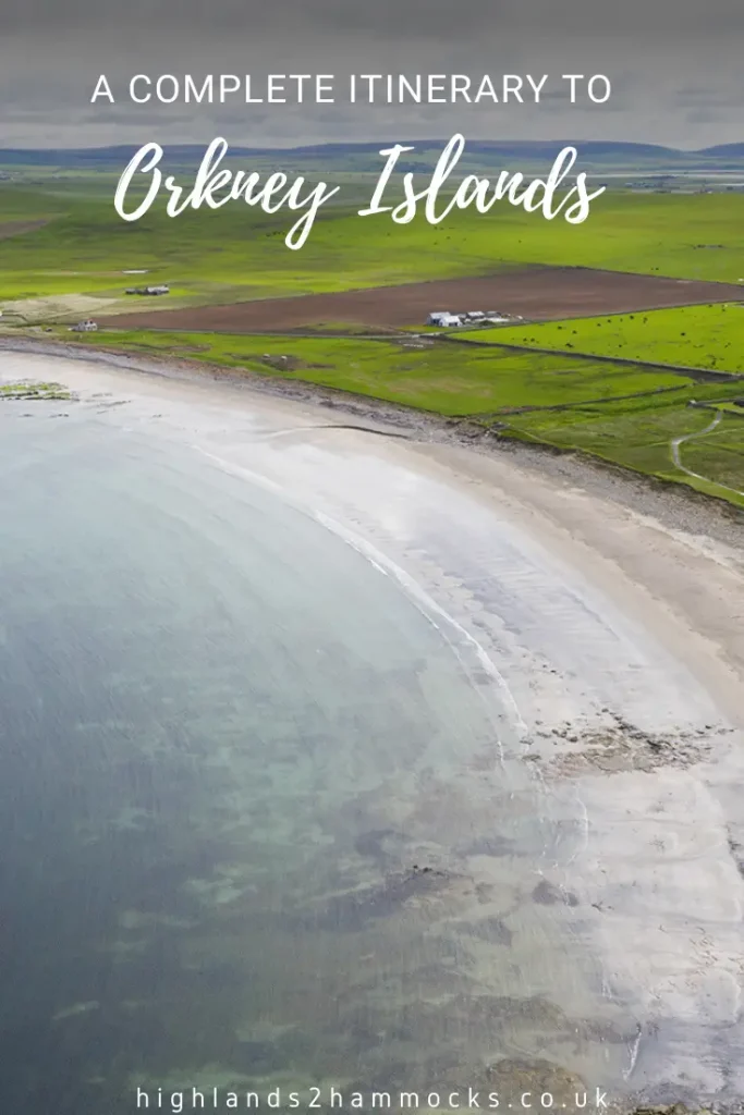 A Complete Orkney Islands Itinerary_ highlands2hammocks