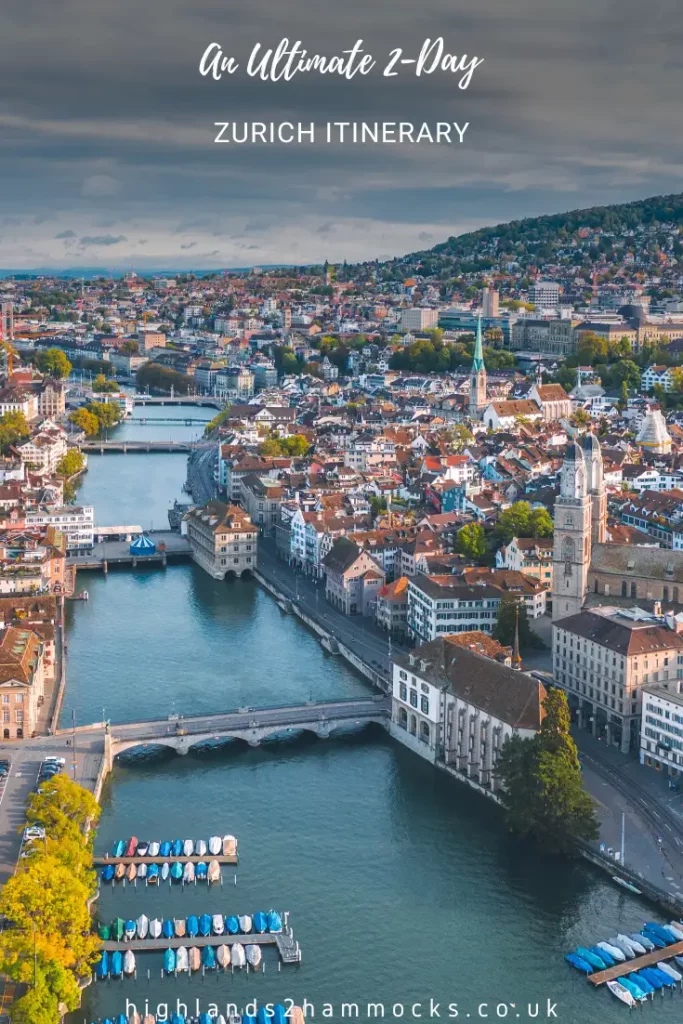 An Ultimate 2-Day Zurich Itinerary