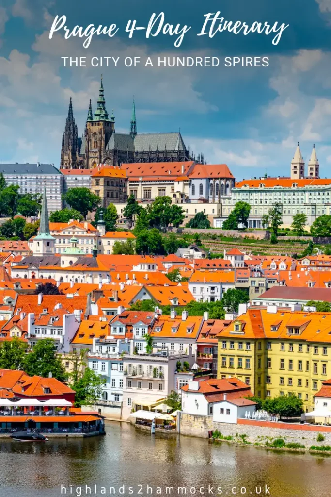 Prague: Ultimate 4-Day Itinerary For The City Of A Hundred Spires