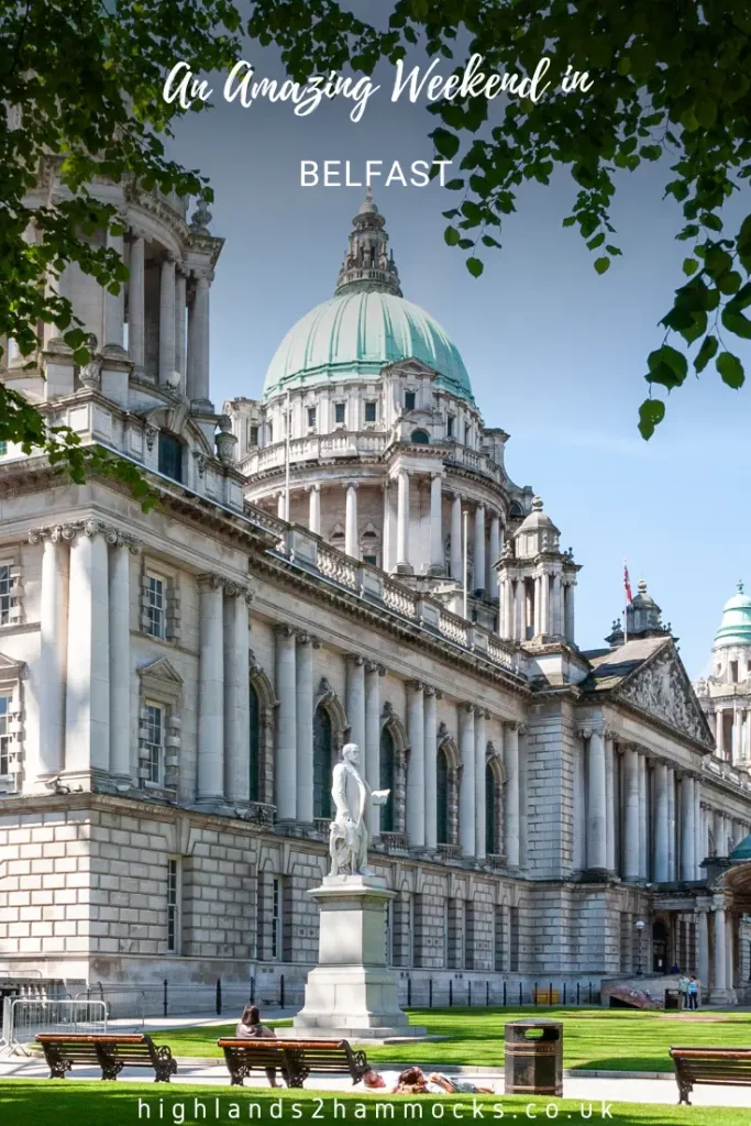 The Best 2 Day Belfast Itinerary
