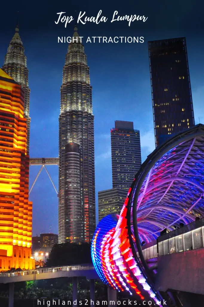 The Best Things to Do in Kuala Lumpur at Night - Top Kuala Lumpur Night  Attractions - highlands2hammocks
