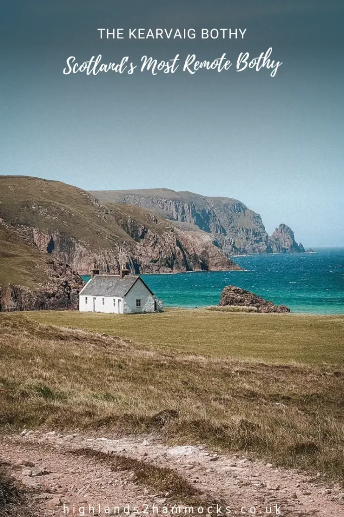The Kearvaig Bothy - A Complete Guide to Visiting Scotland's Most ...