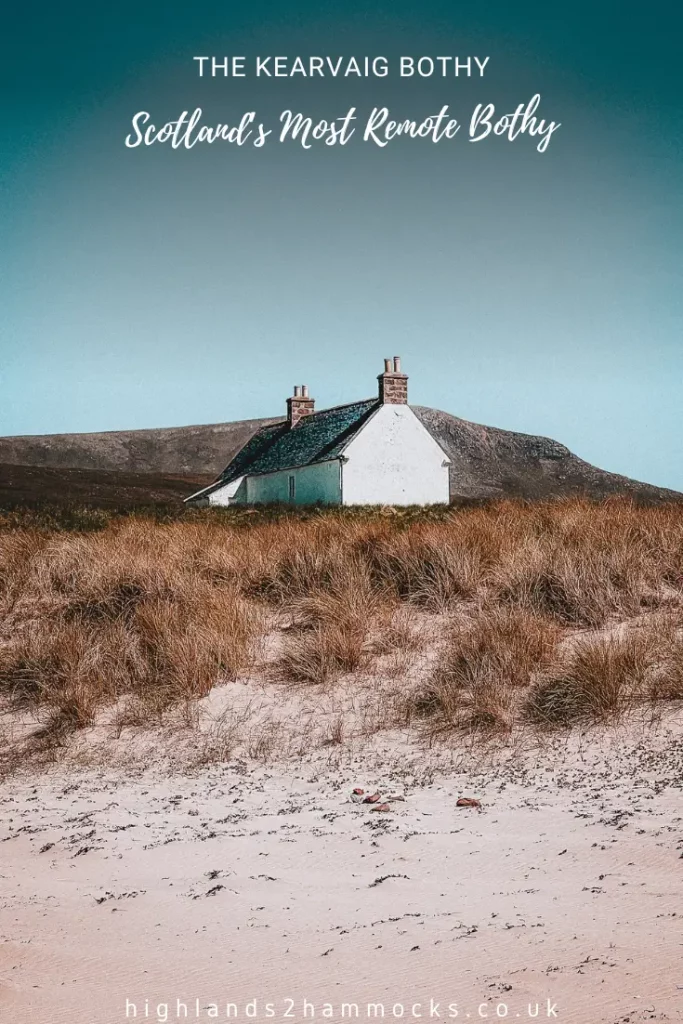The Kearvaig Bothy - A Complete Guide to Visiting Scotland's Most ...
